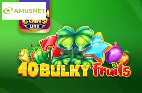 40 Bulky Fruits Golden Coins Link